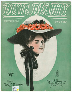 Dixie Beauty by Ted S. Barron, 1908.   A simple, yet colorful design for this parlor piano piece.